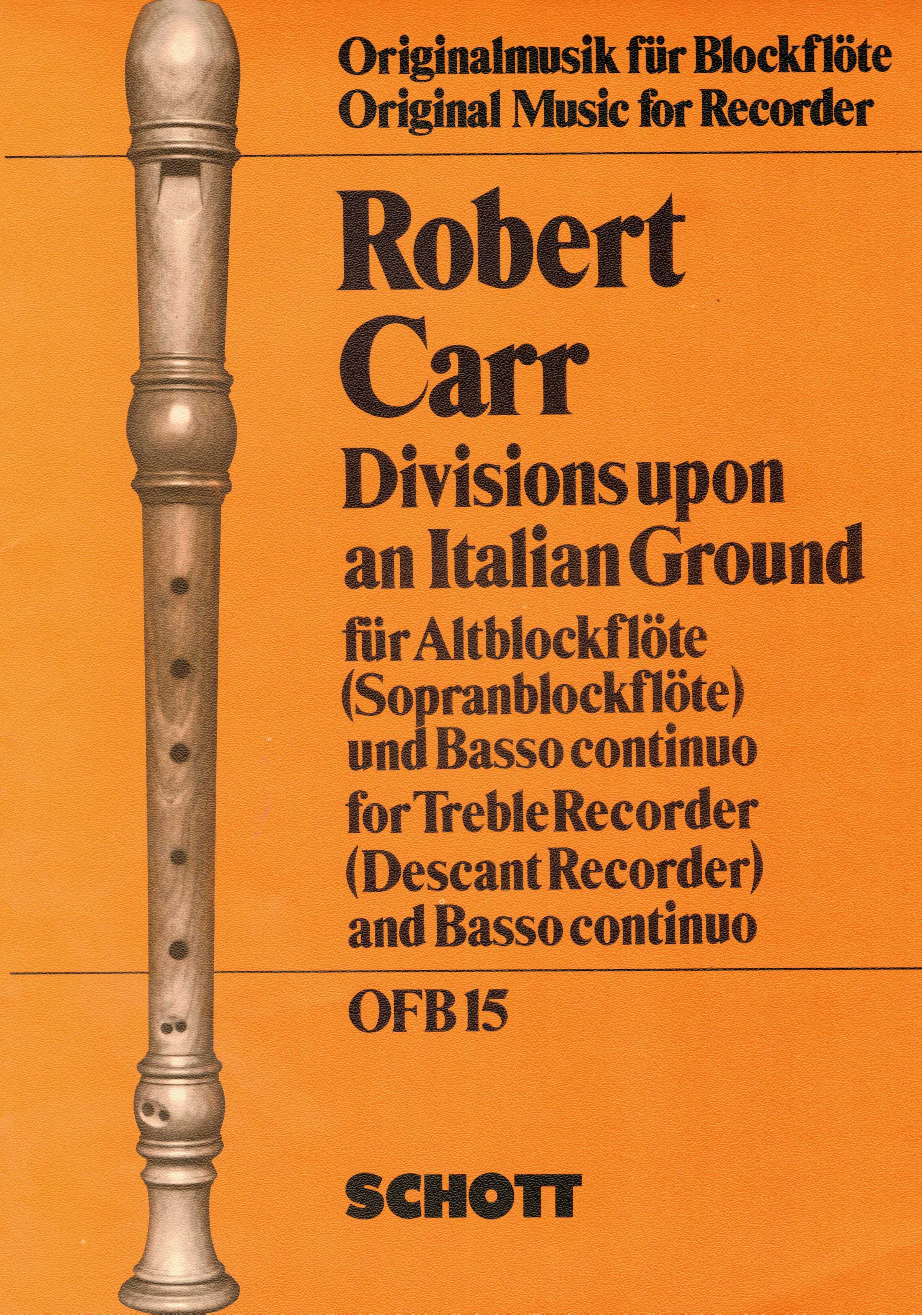 Linde, Hans-Martin (Hrsg.):  Robert Carr. Divisions upon an Italian Ground für Altblockflöte (oder Sopranflöte) und Basso Continuo. 