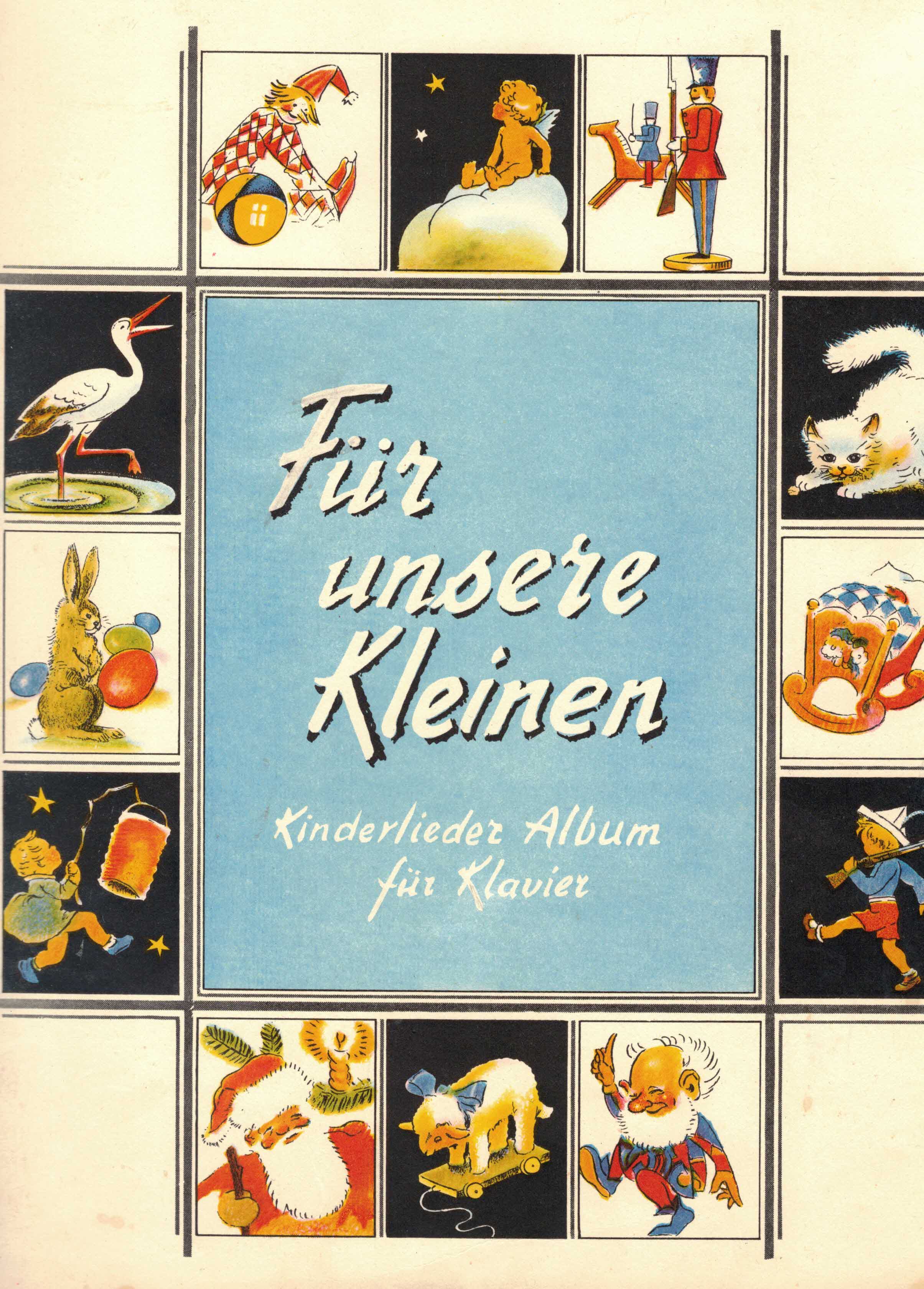 Parlow, Edmund und Fr. Silcher:  Für unsere Kleinen. 49 Kinderlieder in ganz leichter Spielart für Klavier. 