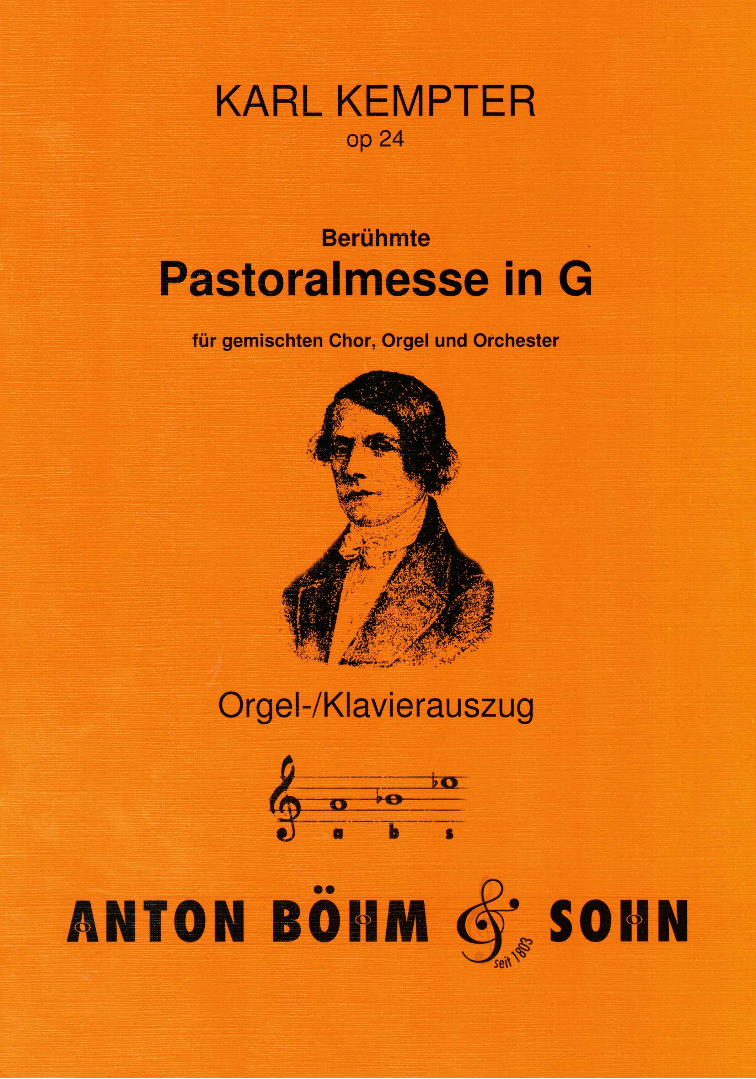 Kempter, Karl:  Berühmte Pastoralmesse in G für gemischten Chor, Orgel und Orchester. Orgel-/Klavierauszug. 