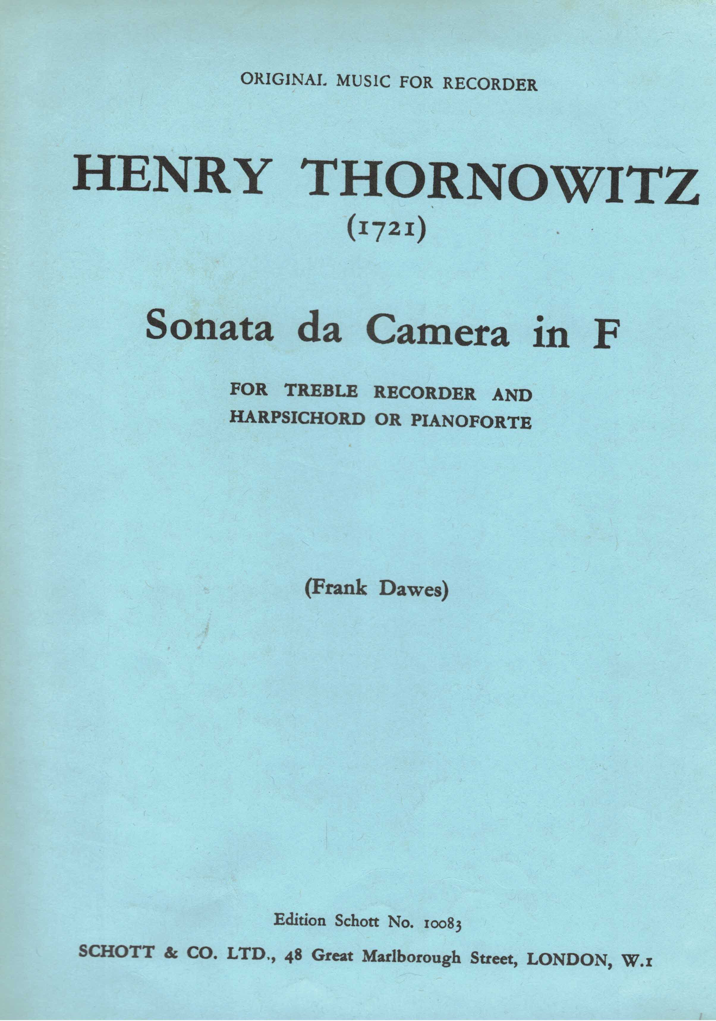 Drawes, Frank:  Henry Thornowitz. Sonata da Camera in F for Treble Recorder and Harpsichord or Pianoforte. 