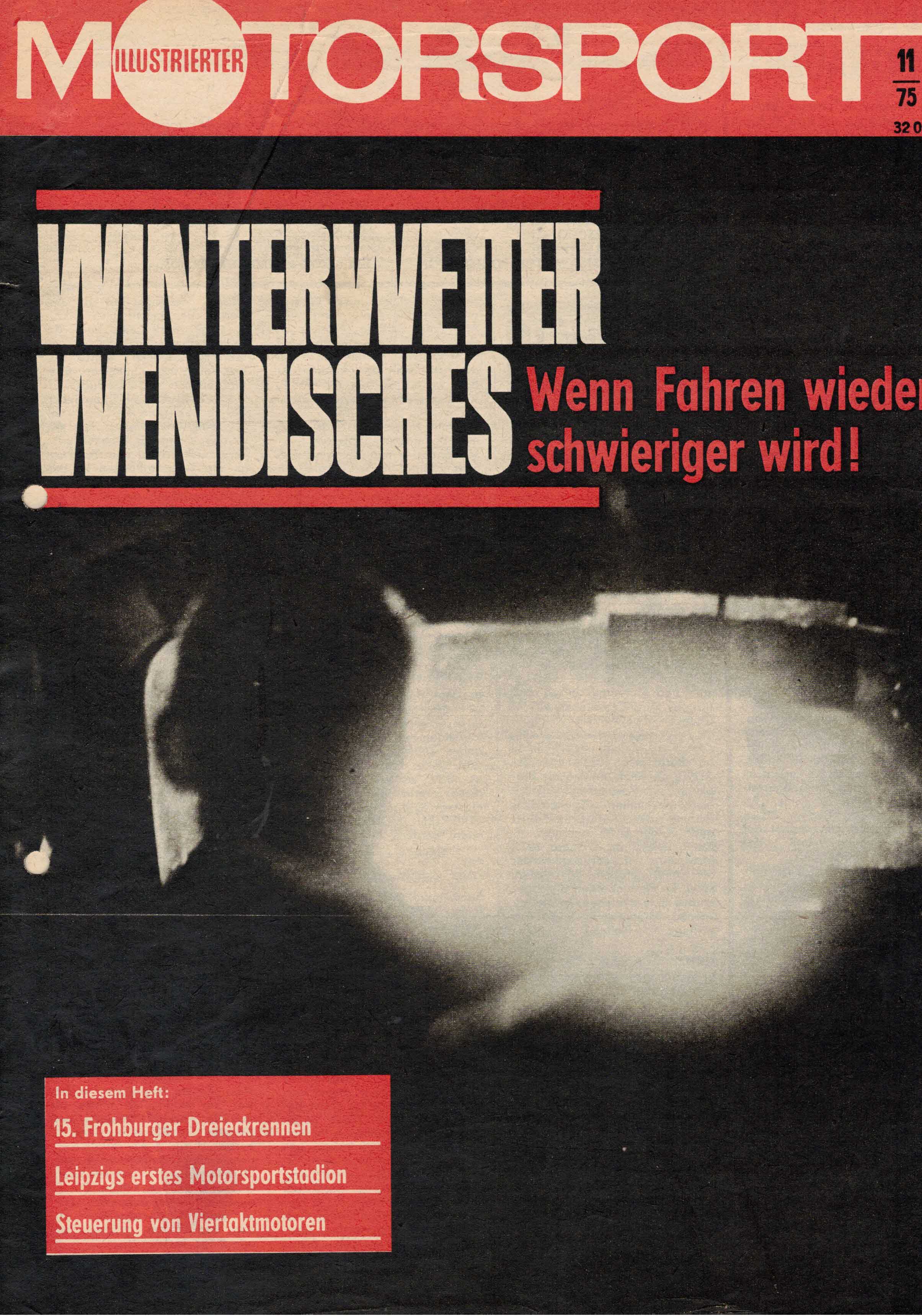 ADMV der DDR (Hrsg.):  Illustrierter Motorsport Heft 11/75. Winterwetter/Wendisches - Wenn Fahren wieder schwieriger wird. 