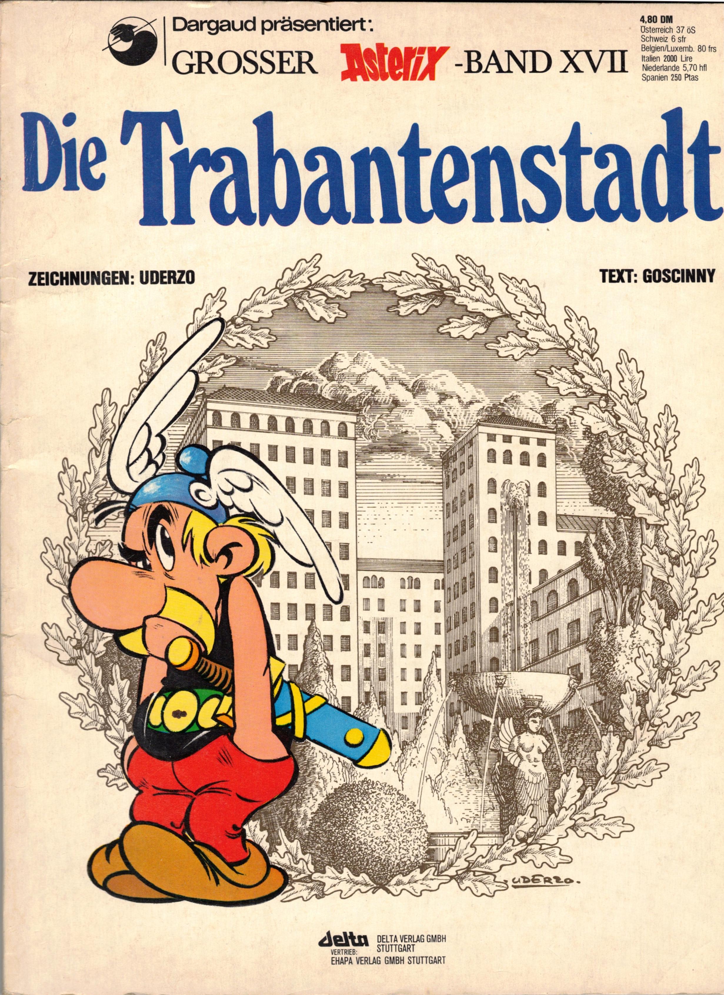 Goscinny, Rene und Albert Uderzo:  Die Trabantenstadt (Großer Asterix-Band 17) 