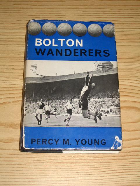 Young, Percy M.:  Bolton Wanderers 