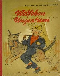 Schwenker, Ingeborg:  Wlfchen Ungestm 