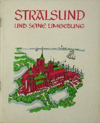 Ewe, Herbert:  Stralsund und seine Umgebung. Ein Wegweiser. 