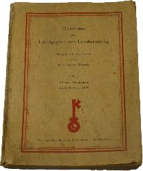 Wagner, Illuminatus (urkundlich bearbeitet):  Geschichte der Landgrafen von Leuchtenberg. 1. Teil. lteste Geschichte ca. 1100 - ca. 1300 