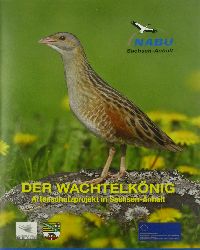 Schulze, Martin (Texte):  Der Wachtelknig. Artenschutzprojekt in Sachsen-Anhalt. 