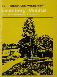 Autorenkollektiv:  Eisenberg - Mhltal - Bad Klosterlausnitz - Stadtroda 