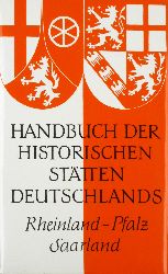 Petry, Ludwig (Hrsg.):  Handbuch der historischen Sttten Deutschlands. Rheinland-Pfalz und Saarland. Band 5. 