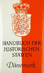 Klose, Olaf:  Handbuch der historischen Stttens. Dnemark. 