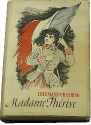 Erckmann-Chatrian:  Madame Therese oder die Freiwilligen von 1792 