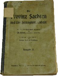 Henze, Th. und Friedrich Kohlhase:  Die Provinz Sachsen und das Herzogtum Anhalt (Ausgabe A) 