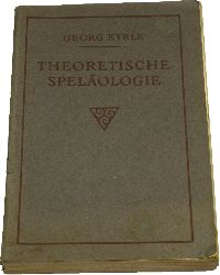 Kyrle, Georg:  Grundriss der theoretischen Spelologie (mit besonderer Bercksichtigung der ostalpinen Karsthhlen) 