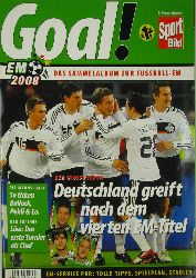 Autorenkollektiv:  Goal! Das Sammelalbum zur Fussball-EM 2008 (Ferrero-Sport Bild) 