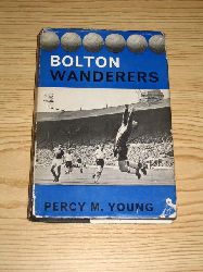 Young, Percy M.:  Bolton Wanderers 