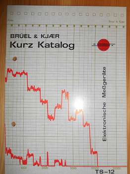 Brüel & Kjaer:  Brüel & Kjaer: Kurz Katalog. Elektronischer Meßgeräte TS-12. Präzisionmeßgeräte für elektronische, elektroakustische und elektromechanische Anwendungsbereiche. Febr. 1963. 