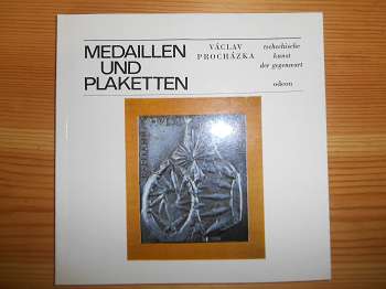 Prochazka, Vaclav:  Medaillen und Plaketten. (= Tschechische Kunst der Gegenwart) 
