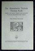 Biesterfeldt, Peter Wilhelm:  Die dramatische Technik Thomas Kyds. Studien zur inneren Struktur und szenischen Form des Elisabethanischen Dramas. 