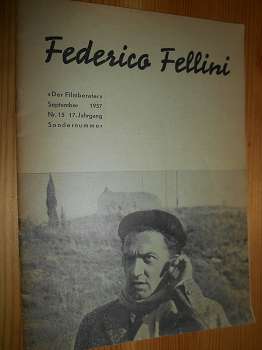 Fellini, Frederico:  Der Filmberater. Sondernummer. (Filmberater über die Filme Federico Fellini)  Eine Biographie und Selbsteinschätzung. September 1957 Nr. 15, 17. Jahrgang. 