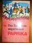 Halász, Zoltán:  Das Buch vom ungarischen Paprika. (... Der Weg des Paprikas im 16. Jahrhundert von Amerika und Asien nach Europa... Ungarn) 