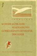   50 Jahre Moskauer Akademisches Gorkij-Künstlertheater der UdSSR. 1898-1948. 
