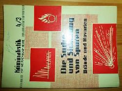 Autorenkollektiv:  Die Suche und Sicherung von Spuren. Teil III. Brnde und Havarien. (= Kriminalistik 4/3, Kleine Fachbuchreihe) 