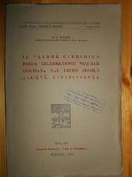 Bellini, A. L.:  IL VALORE GIURIDICO DELLA CELEBRAZIONE NUZIALE CRISTIANA DAL PRIMO SECOLO ALL`ET GIUSTINIANEA. 