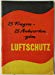 Nationalrat der Nationalen Front des demokratischen Deutschland (Hrsg.):  25 Fragen. 25 Antworten zum Luftschutz. 