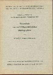 Gerlach, Gudrun & Hachmann, Rolf:  Verzeichnis vor- und frhgeschichtlicher Bibliographien. Beiheft zum 50. Bericht der Rmisch-Germanischen Kommission 1969. 