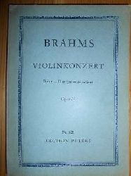 Brahms, Johannes:  Johannes Brahms: Violinkonzert. Opus 77. D dur, D major, r majeur. Fr Violine und Orchester. (= Edition Peters Nr. 528) 