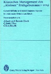 Huch, A. + R. & Duc, G. & Rooth, G. (Hrsg.):  Klinisches Management des kleinen Frhgeborenen. <1500 kg. Geburtshilfliche und neonatologische Aspekte. 