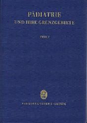 Dieckhoff, Josef Prof. Dr. med. habil. (Charit, Hrsg.):  Pdiatrie und ihre Grenzgebiete. Teil I, Teil II, Teil III. (1., 2., 3. Teil insges. 3 Bnde) 