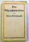 Wohlmuth, Alois:  Ein Schauspielerleben. Ungeschminkte Selbstschilderungen. 