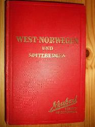 Kapitn C. Herbert u. Otto Neubert (Bearbeitung):  West-Norwegen und Spitzbergen. Fhrer fr Schiffsreisende. Bearbeitet von Kapitn C. Herbert und Otto Neubert:  (= Neubert Schiffs-Reisefhrer) 