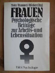 Mohr, Gisela / Martina Rummel / Dorothee Rckert: (Hrsg.)  Frauen. Psychologische Beitrge zur Arbeits- und Lebenssituation. 