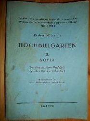 Wilhelmy, Herbert.:  Hochbulgarien. Band II (von 2 Bnden) Sofia. Wandlungen einer Grostadt zwischen Orient und Okzident. (= Schriften des Geographischen Instituts der Universitt Kiel - Band V, Heft 3) 