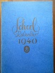 Roseeu, Robert: (Hrsg.)  Scherl Kalender 1940. (Kalendarium u. Ereignisse des Jahres) 
