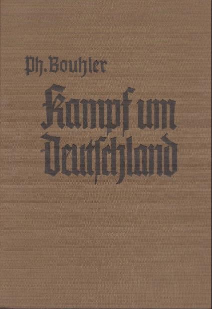 Bouhler, Philipp  Kampf um Deutschland. Ein Lesebuch für die deutsche Jugend. 171.-220. Tsd. 