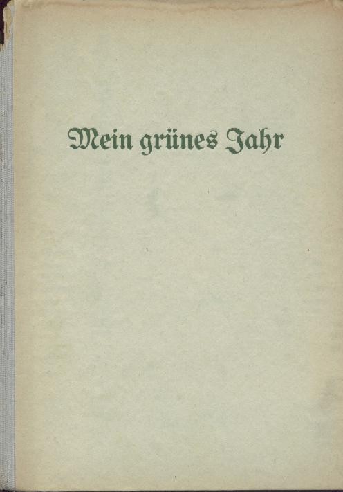 Zedtwitz, Franz von  Mein grünes Jahr. 