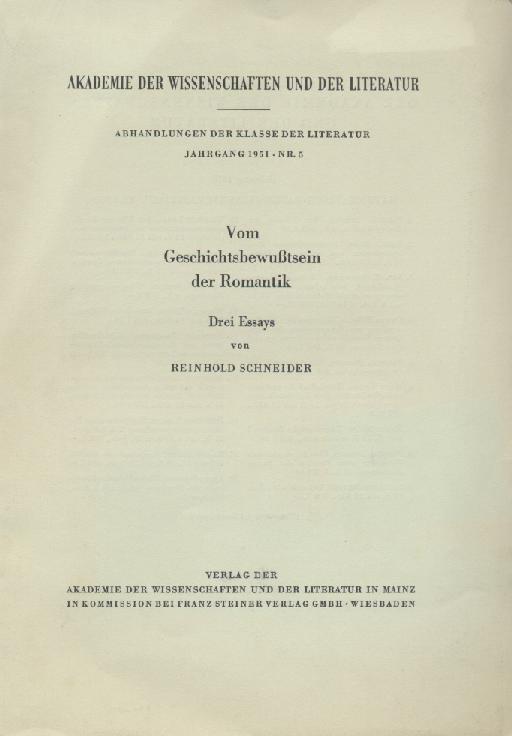 Schneider, Reinhold  Vom Geschichtsbewußtsein der Romantik. Drei Essays. 