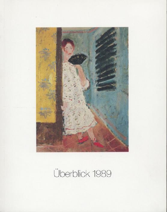 Hasenclever, Michael (Hrsg.)  Überblick 1989. Aus den Beständen. Katalog. 