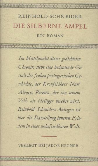 Schneider, Reinhold  Die silberne Ampel. Ein Roman. 