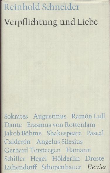 Schneider, Reinhold  Verpflichtung und Liebe. Hrsg. v. Curt Winterhalter. 2. Auflage. 