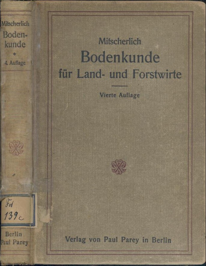 Mitscherlich, Eilhard Alfred  Bodenkunde für Land- und Forstwirte. 4. neubearbeitete Auflage. 