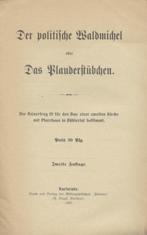 (Schofer, Josef)  Der politische Waldmichel oder das Plauderstübchen. 2. Auflage. 