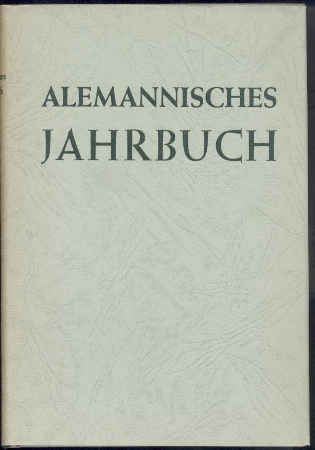 Alemannisches Institut (Hrsg.)  Alemannisches Jahrbuch 1957. Hrsg. vom Alemannischen Institut Freiburg im Breisgau. Einführung von Friedrich Metz. 