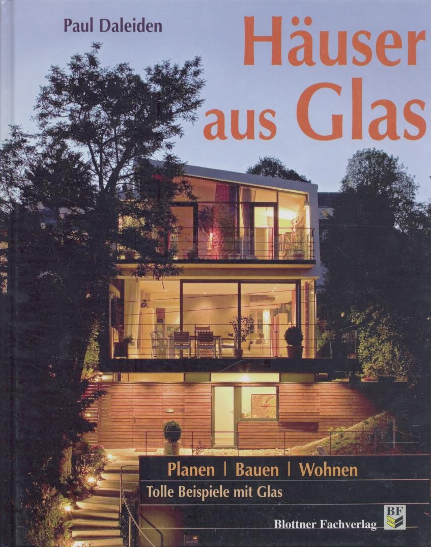 Daleiden, Paul  Häuser aus Glas. Planen, Bauen, Wohnen. 