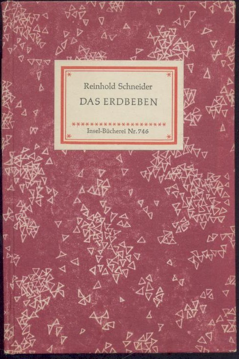 Schneider, Reinhold  Das Erdbeben. 