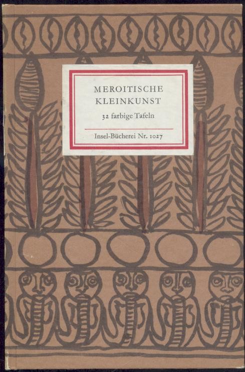 Wenig, Steffen  Meroitische Kleinkunst. 2. Auflage. 