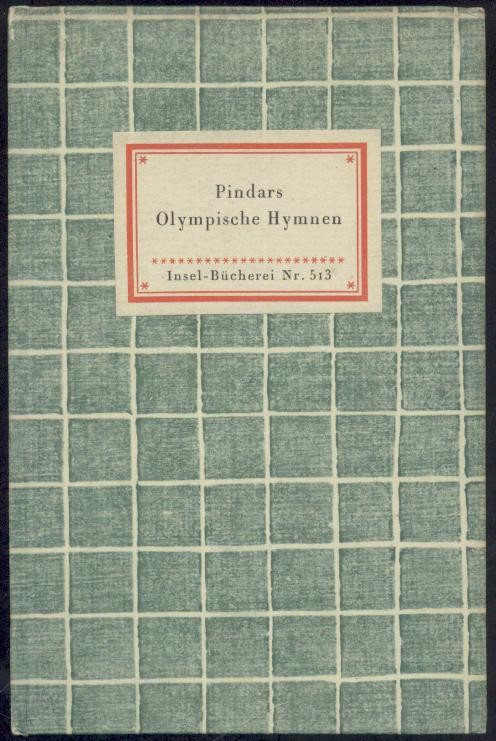 Pindar  Olympische Hymnen. Übersetzt und erläutert von Franz Dornseiff. 